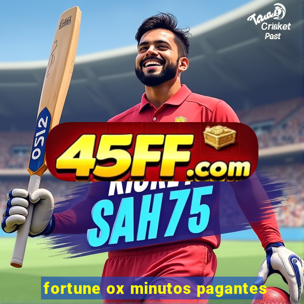 fortune ox minutos pagantes